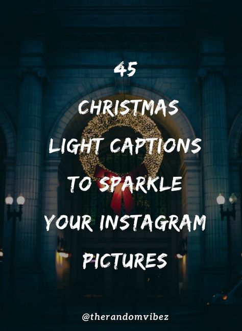 #christmaslightscaptions #christmaslightsquotes #christmascaptions #cutechristmascaptions #cleverchristmascaptions #christmas2020 #merrychristmas2020 ##christmaslightscaptionsinstagram Christmas Night Quotes, Christmas Lights Sayings, Quotes About Christmas Lights, Quotes About Christmas Magic, Christmas Tradition Quotes, Blue Christmas Quotes, Night Before Christmas Quotes, Christmas Lights Captions Instagram, Christmas Lights Captions