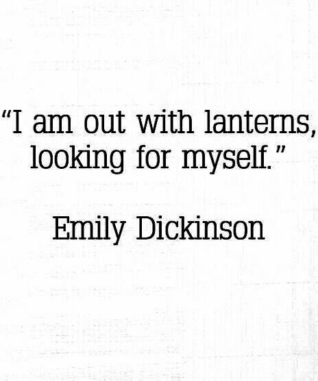 "I am out with lanterns, looking for myself" - Emily Dickinson. I Am Out With Lanterns, Dickinson Quotes, Poetry Wall, Emily Dickinson Quotes, Dickinson Poems, Beloved Quotes, Spilled Ink, Emily Dickinson Poems, Don't Quit