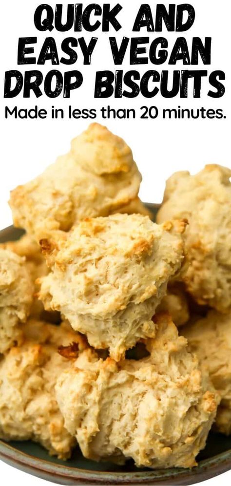 Vegan Drop Biscuits, Soups And Chowders, Drop Biscuit Recipe, Vegan Biscuits And Gravy, Dairy Free Biscuits, Quick Biscuits, Vegan Buttermilk, Easy Drop Biscuits, Drop Biscuits Recipe