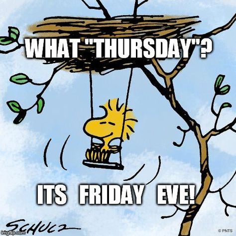 Happy "Thursday"/ Happy Friday Eve, Y'all! #happythursday #happyfridayeve #happy #thursday #fridayeve #Woodstock #Peanuts #charlesschulz Snoopy Friday, Friday Jr, Happy Thursday Images, Thursday Images, Thursday Greetings, Happy Friday Eve, Good Morning Happy Thursday, Happy Thursday Quotes, Good Morning Thursday