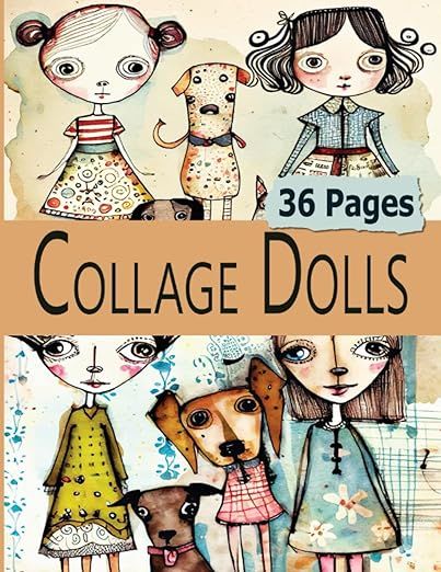 Collage Dolls: 38 Pages of Weird Whimsical Watercolor Girls and Dogs For Art, Altered Books and Abstract Collage Paper Crafts: Magazine, TriggMo: 9798385662395: Amazon.com: Books Whimsey Art, Collage Dolls, Faces Collage, Altered Dolls, Whimsical Faces, Mixed Media Faces, Face Collage, Paper Crafts Magazine, Free Collage