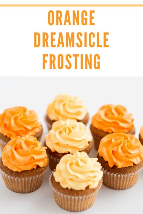 Orange Cake Icing, Orange Buttercream Frosting Recipe, Orange Icing, Orange Buttercream, Orange Dreamsicle, Orange Frosting, Cake Frosting Recipe, Homemade Frosting, Buttercream Cupcakes