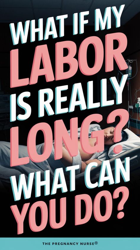 A Pinterest pin with a tired pregnant woman who is in labor. The background is a hospital room with medical equipment. The text on the pin says "What if my labor is really LONG?" and "What can you do?". The text is in bold, colorful lettering. There are no Pinterest icons. The site name is "The Pregnancy Nurse®". Labor Techniques, Posterior Baby, Pregnancy Aesthetic, Pregnancy Healthy Eating, Labor Tips, Muscle Exercises, Induction Labor, Delivery Hospital, Easy Labor