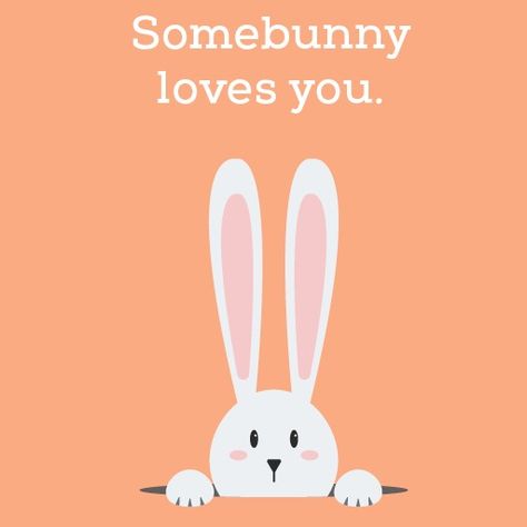 Somebunny loves you Somebunny Loves You, Hunny Bunny, Some Bunny Loves You, Bunny Lovers, Psalms, Coloring Pages, Gaming Logos, Love You, Easter