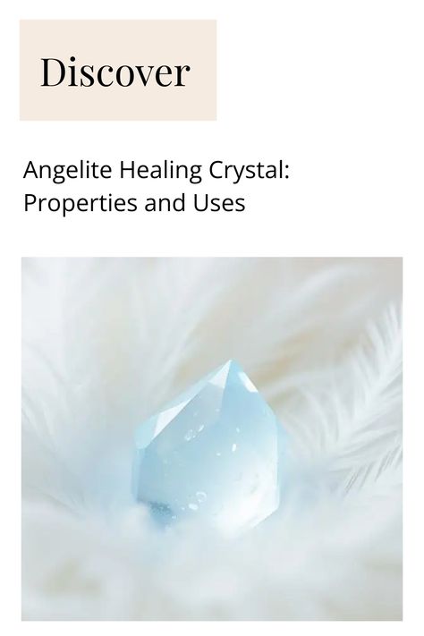 Possessing profound healing properties, angelite crystal offers a path to serenity, self-expression, and spiritual growth, but what are its secrets to unlocking true transformation? Angelite Crystal, Higher State Of Consciousness, Crystal Properties, Angelic Realm, Crystal Therapy, Spiritual Wellness, Chakra Balancing, Spirit Guides, Emotional Healing