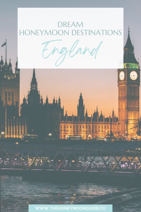 England by The Honeymoon Guide - when to go where to stay and what to do for your honeymoon in the UK via @thehoneymoonguidex England Honeymoon, France Honeymoon, Spain Honeymoon, Iceland Honeymoon, Ireland Honeymoon, Europe Honeymoon, Greece Honeymoon, Travel England, Italy Honeymoon