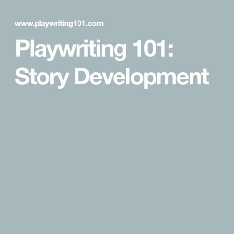 Playwriting 101: Story Development Playwriting Tips, Screenwriting Prompts Story Ideas, Story Writing Outline, Writing A Screenplay, Write A Screenplay, Screenplay Writing Tips, Script Writing, Writing Lists, Writing Poetry