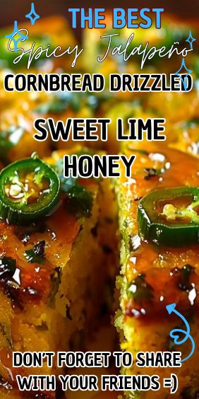 Spicy Jalapeño Cornbread Drizzled with Sweet Lime Honey Honey Jalapeno, Jalapeño Cornbread Recipe, Spicy Cornbread, Bacon Cornbread, Jalapeno Cheddar Cornbread, Honey Drizzle, Jalapeño Cornbread, Honey Cornbread, Sweet Lime