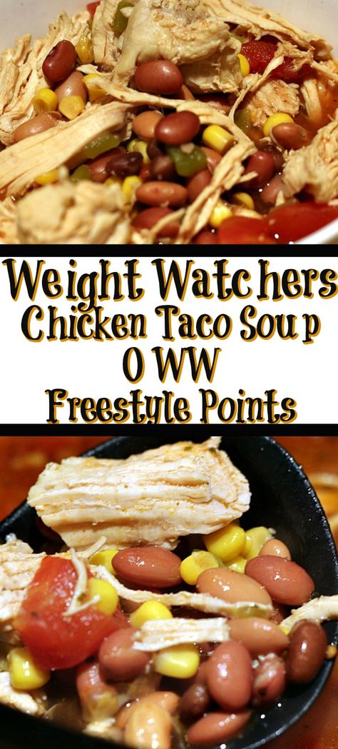 Weight Watchers Chicken Taco Soup, Weight Watchers Taco Soup, Chicken Taco Soup Recipe, Weight Watchers Soup, Weight Watchers Chicken, Taco Soup Recipe, Chicken Taco Soup, Ww Freestyle, Chicken Taco