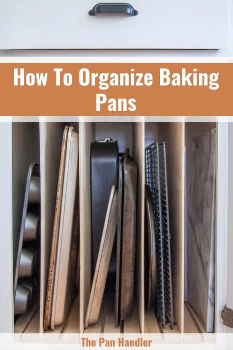 14 Baking Pan Storage Ideas Storage For Sheet Pans, Baking Pan Cabinet Organization, Pantry Pan Storage, Cabinet Pan Storage, Baking Room Storage Ideas, Storage Ideas For Cookie Sheets, Pan Organization Diy, Organize Cookie Sheets, Cooking Sheet Storage