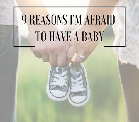 Nine Reasons I'm Afraid to Have a Baby Newborn Baby Care, Baby Printables, Baby Ready, Baby Stage, Most Viewed, Pregnancy Months, Baby Prep, Breastfeeding And Pumping, A Child Is Born