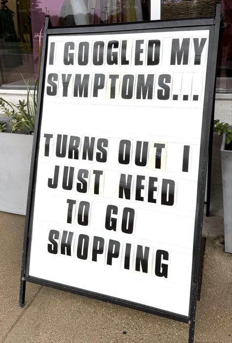 Funny Shopping Quotes, Boutique Store Front Ideas, Sidewalk Chalkboard Sign, Boutique Store Front, Boutique Store Displays, Funny Shopping, Chalkboard Art Quotes, Stylish Comfortable Shoes, Sidewalk Sign