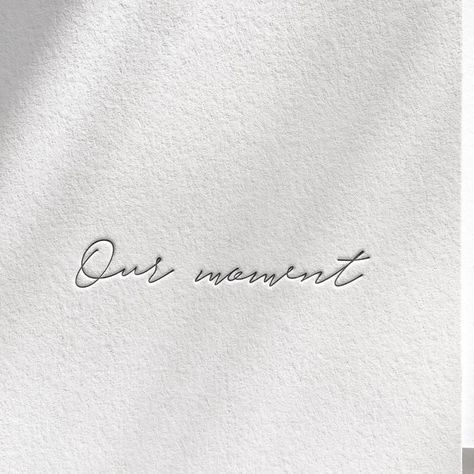 Our moment 카드 디자인, Space Wedding, Beige Aesthetic, Word Tattoos, 로고 디자인, White Aesthetic, Quote Aesthetic, Letterpress, Handwriting