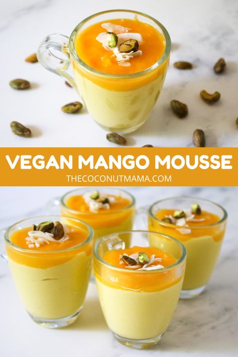 Vegan Mango Mousse, Mango Mousse Recipe, Mango Mousse Cake, Mango Desserts, 3 Ingredient Desserts, Mango Dessert Recipes, Mango Mousse, Mango Pudding, Mango Dessert