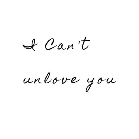 Cant Be Without You Quotes, Love Someone You Can't Have Quotes, Don’t Forget I Love You, Can’t Help Who You Love, I Can’t Unlove You, Loving Someone You Cant Have, Messed Up Quotes, Loving Someone You Can't Have, Why Cant You Love Me