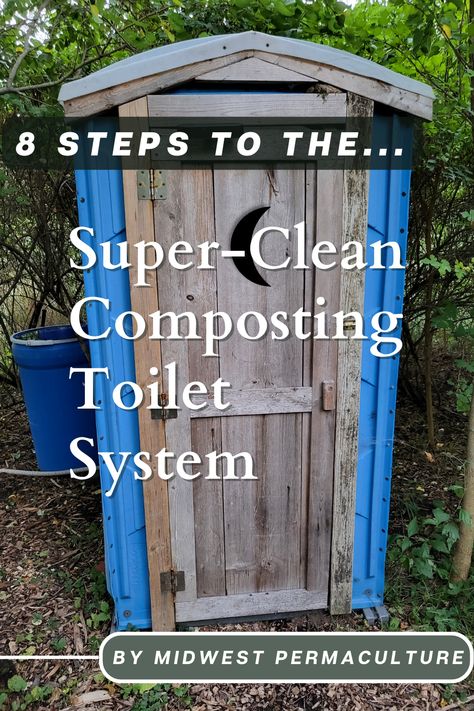 DIY "Super Clean Composting Toilet" Design | Midwest Permaculture Diy Outdoor Toilet, Outdoor Composting Toilet, Outdoor Toilet Ideas, Composting Toilet Diy, Diy Outhouse, Diy Septic System, Diy Composting Toilet, Homesteading Diy Projects, Outhouse Bathroom