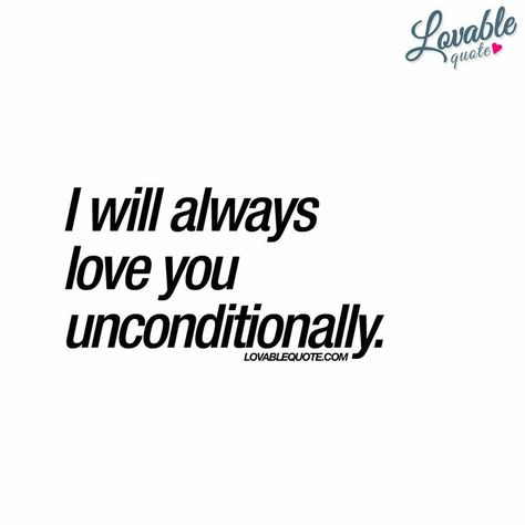 Quotes About Relationships Cute, I Love You Unconditionally, Love You Always, I Will Always Love You, You And Me Quotes, Unconditional Love Quotes, I Will Protect You, A Course In Miracles, Love You Unconditionally