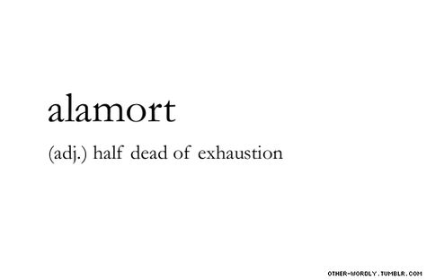 alamort Pretty Definitions, Fic Titles, Phobia Words, Describe Feelings, Purple Hyacinth, Definition Quotes, Unique Words Definitions, Words That Describe Feelings, Vocabulary Lessons