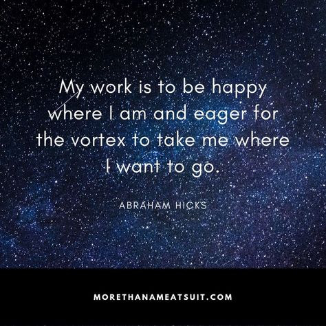 Abraham Hicks Vortex, Law Of Attraction Meditation, Abraham Hicks Videos, A Course In Miracles, Abraham Hicks Quotes, Law Of Attraction Money, Law Of Attraction Tips, Manifestation Law Of Attraction, Law Of Attraction Quotes