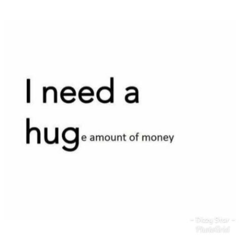 Send Money Funny, I Need A Huge Amount Of Money, I Need Money Quotes, I Love Money Pfp, I Need Money Not Feelings, Send Me Money, Give Me Money, Coding Images, I Need Money