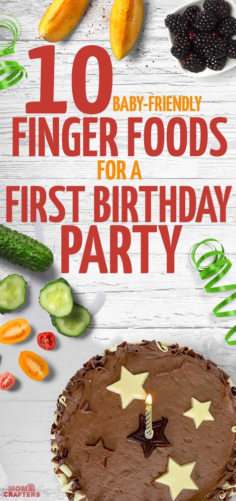 10 easy and baby-friendly finger foods for a first birthday party - these great ideas are things that the birthday baby can eat as well, and are perfect food ideas for your boy or girl's first birthday party. 1st Birthday Foods, Simple First Birthday, Birthday Snacks, Birthday Menu, Birthday Party Snacks, Party Finger Foods, First Birthday Party Themes, Baby Boy 1st Birthday, Birthday Party Food