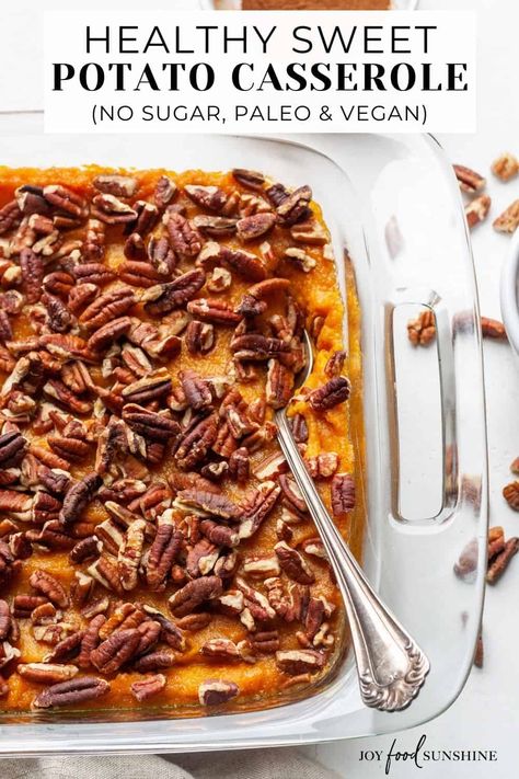 Vegan Sweet Potatoes Casserole, Sweet Potato Casserole Vegan Recipe, Non Dairy Sweet Potato Recipes, Plant Based Sweet Potato Casserole, Gluten Dairy Free Sweet Potato Casserole, Vegan Thanksgiving Sweet Potato Recipes, Keto Sweet Potato Recipes Thanksgiving, Non Dairy Sweet Potato Casserole, Healthy Recipes For Thanksgiving