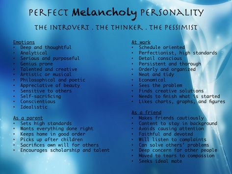 Melancholy Personality: Perfect Melancholy Personality, Choleric Personality, Four Temperaments, Rudolph Steiner, Disc Personality, Mumbo Jumbo, Waldorf Homeschool, Personality Profile, Big Four