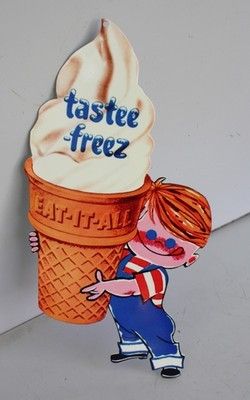 VINTAGE ICE CREAM TASTEE FREEZ SIGN. "EAT IT ALL" BOY YUM! Tastee Freeze, Cake Cone, Cake In A Cone, Rummage Sale, Nostalgic Memories, Crystal Ice, Vintage Ice Cream, Retro Items, Vintage Restaurant