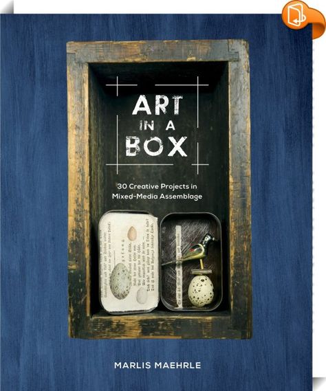 Art in a Box 
 :  Also termed 3-D collage, shadow boxes, or assemblage, this compelling art form is based on how you choose and arrange items in
a "box" (term used loosely!) to create a visual message. With 30
intriguing projects of varied complexity, this complete guide teaches techniques for
arranging, organizing, mounting, and creating narratives. The boxes use easily available items like cigar boxes, unusual packaging containers, or mint tins. The form's history is covered too, in... Assemblage Art Collage, Box Assemblage, Mint Tins, Mixed Media Crafts, Book Catalogue, Assemblage Art, First Art, Read Book, Paper Artist