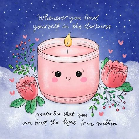 Inspiration Images, Fire Inside, Something Nice, Cute Inspirational Quotes, Babe Quotes, Postive Life Quotes, Illustration Quotes, Cute Images With Quotes, In The Darkness