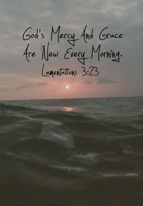 Daily Bible Verse Mercy And Grace, Gods Mercy, Bible Verses About Faith, New Every Morning, Bible Promises, Daily Bible Verse, God Loves You, Daily Bible, Religious Quotes