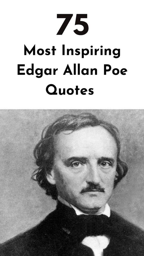 Spark creativity and introspection with these inspirational Edgar allan poe quotes that will deepen your understanding of the human experience. #edgarallanpoequotes #inspirationalquotes Edgar Allen Poe Quotes The Raven, The Bells Edgar Allan Poe, Quotes And Poetry, Edgar Allen Poe Quotes Love, Old Poetry Quotes, Edgar Allen Poe Quotes Wallpaper, Edgar Allen Poe Quotes Love Poems, Gothic Literature Quotes, Edgar Allan Poe Tattoo