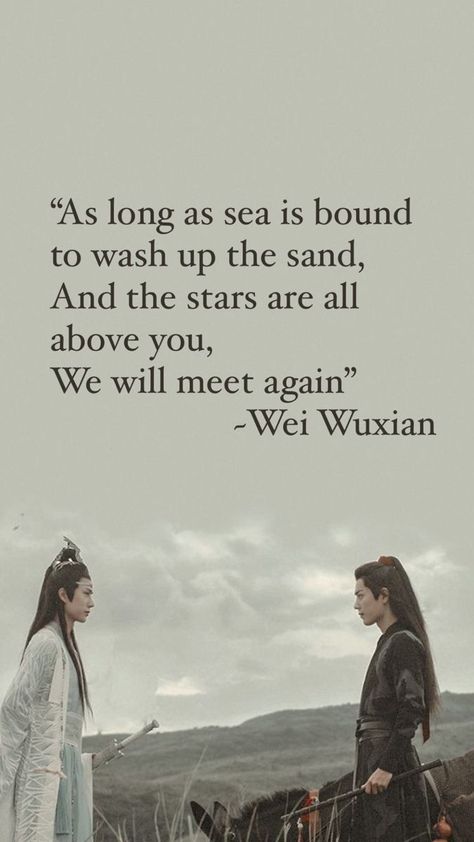 We Will Meet Again, Untamed Quotes, 흑백 그림, Kdrama Quotes, Drama Quotes, Meet Again, The Untamed, The Grandmaster, Heaven's Official Blessing