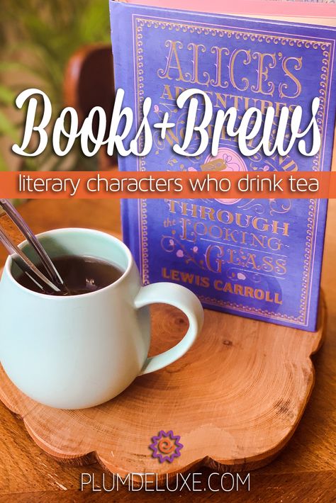 Celebrate tea and books with this fun round-up of our favorite literary characters who are also tea drinkers! #books #bookstoread #teadrinkers Literary Tea Party, Book Tea Party, Tea Knowledge, September Books, Tea Parlor, Book Club Suggestions, Library Programming, Tea Crafts, Bookstore Cafe