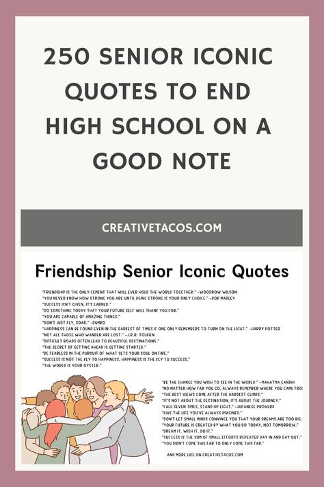 Find 250 senior iconic quotes to end high school on a good note. Funny, inspiring, and heartfelt quotes are excellent for your yearbook or graduation. Best Friend Yearbook Quotes, Highschool Senior Quotes, Senior Yearbook Quotes, Senior Quotes Funny, Bond Quotes, Iconic Quotes, Good Note, Yearbook Quotes, Senior Quotes