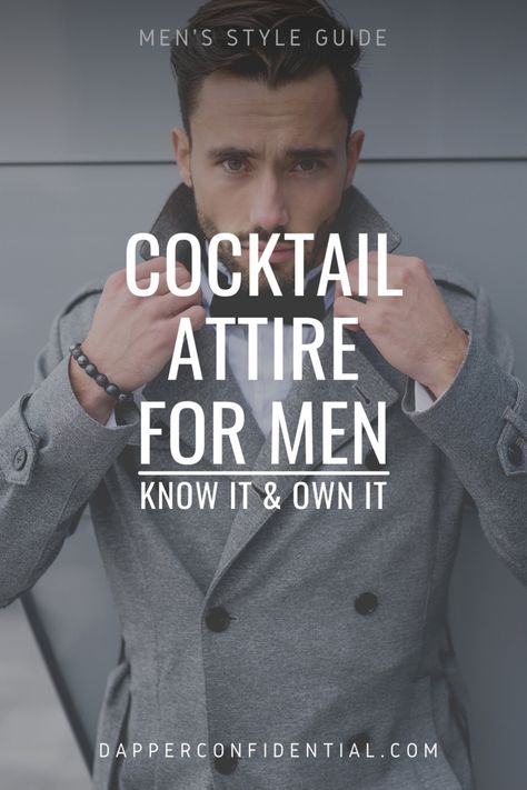 Before you assume you’ve got to wear a tux – or even a navy suit – read the article for what you should know about cocktail attire for men and what to have on hand. Cocktail Chic Attire Men, Casual Mens Suit, Men’s Cocktail Attire Evening, Men's Cocktail Party Outfit, Men Cocktail Attire Wedding, Men’s Cocktail Attire For Wedding, Men’s Cocktail Outfit, Cocktail Suits For Men, Cocktail Outfit Men’s