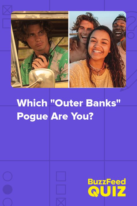 Which "Outer Banks" Pogue Are You? How To Be Like Kiara From Outer Banks, Which Obx Character Are U, Buzzfeed Outer Banks Quiz, Buzzfeed Obx Quizzes, Outer Banks Workout, Outer Banks Quizzes, Obx Quizzes, Kooks Outer Banks, Outer Banks Core