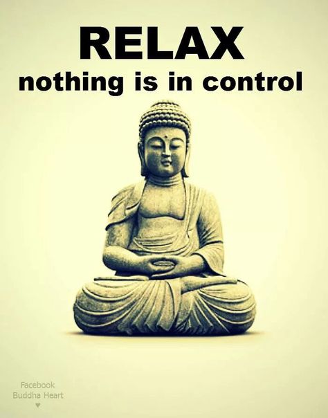 Relax Buddha Quotes. QuotesGram Buddha Quotes Inspirational, Buddhism Quote, Buddhist Quotes, Buddha Quote, Meditation Quotes, Buddha Quotes, Simple Living, A Sign, The Words