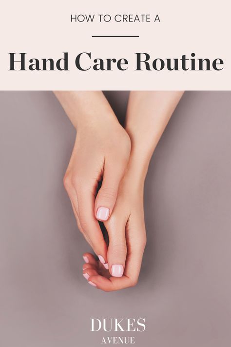 Dukes Avenue shares some top tips on creating your own hand care routine | hand care routine tips | hand care routine skincare | Beauty tips for hands | How to take care of your hands | How to get pretty hands | skincare tips | how to get beautiful hands | how to look after your hands How To Get Beautiful Hands, Get Pretty Hands, How To Get Pretty Hands, Hand Care Routine, Moisturizing Hand Soap, Hand Soak, Hand Tricks, Sweaty Hands, Hand Moisturizer