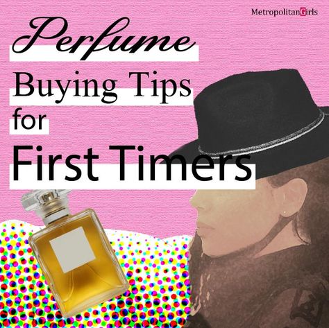 Perfume Buying Guide for First Timers Fragrance Tips, New Perfume, Sweet Perfume, First Perfume, Fragrance Bottle, The Perfume, Signature Scent, Floral Fragrance, Buying Guide