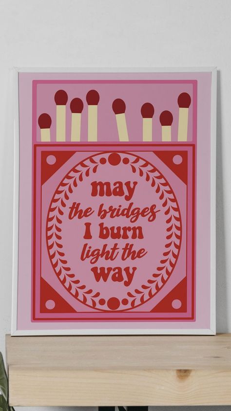 matchbox, perfect match, match box, print, printable, etsyfinds, etsy prints, etsy art print, etsy finds, procreate, hot pink, red, pinks, poster, pink, may the bridges i burn light the way, quote, inspirational, affirmation, inspire, motivational, moving on, sayings, quotes, phrases, reds, art print, artprints, matchy, match, box, circles, round, modern, cool, design May The Bridges I Burn Light The Way, Pink And Red Wall Art, Matchbox Design, Direct Painting, Box Print, Living Room Themes, Poster Pink, Light The Way, Matchbox Art