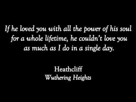 Wuthering Heights- change it to "as God does" for couples class Wuthering Heights Quotes, Height Quotes, Emily Brontë, Quotes Dream, Quotes Book, Emily Bronte, Wuthering Heights, Literature Quotes, Robert Kiyosaki