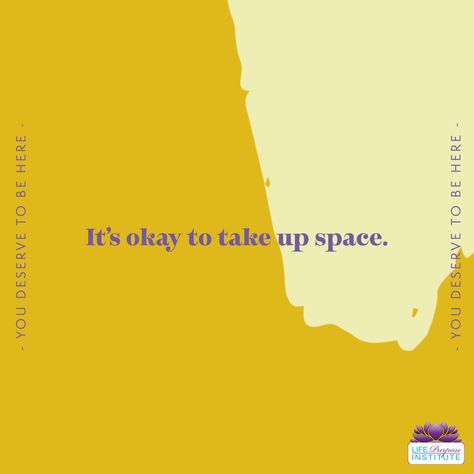 You Are Allowed To Take Up Space, You Deserve To Take Up Space, I Am Allowed To Take Up Space, Space Quotes, Becoming A Life Coach, Affirmation Board, Take Up Space, Tee Designs, It's Okay