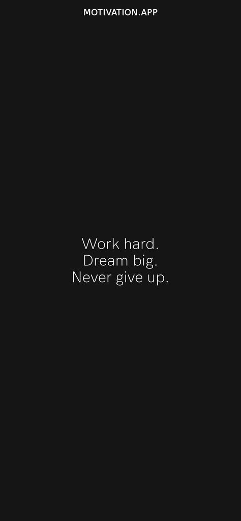 Time To Work Wallpaper, Don’t Give Up Wallpaper, Hard Work Wallpaper, Never Give Up Wallpapers, Work Hard Wallpaper, Dream Big Quotes Motivation, Mentality Wallpaper, Work Hard Dream Big, Qatar Travel