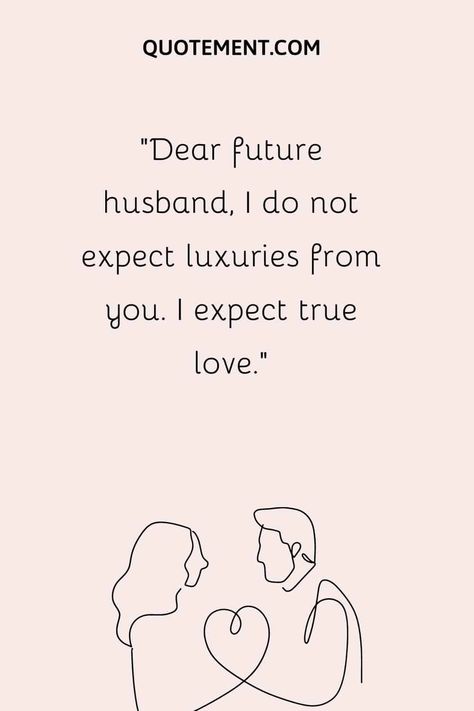 110 Ultimate Best Future Husband Quotes To Touch His Heart Dear Future Husband Quotes, Future Husband Quotes, Godly Relationship Quotes, Dear Husband, Vision Board Images, Godly Relationship, Christian Bible Quotes, Dear Future Husband, Song Of Solomon