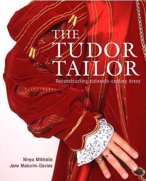 Combined Book Offer: The Tudor Tailor & The Tudor Child German Clothes, Tudor Tailor, 16th Century Clothing, House Of Worth, Tudor Dynasty, Globe Theater, Historical Illustration, The Tudors, Class Outfit