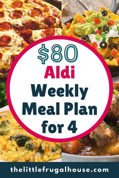 Easy $80 Weekly Aldi Meal Plan for 4 People - The Little Frugal House Aldi Dinner Recipe, 7 Meals For Under $50, $100 Aldi Meal Plan, Easy Meals From Aldi, Aldi Weekly Meal Plan Shopping Lists, Also Meal Plan, Easy Meals For 4 People, Aldi Cheap Meal Plan, Aldi Breakfast Meal Plan