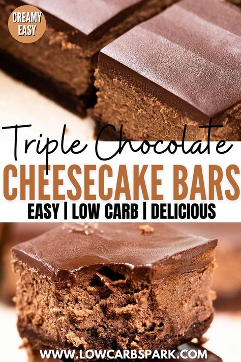 Triple Chocolate Cheesecake Bars Chocolate Cheesecake Bars, Cheesecake Bars Easy, Triple Chocolate Cheesecake, Low Carb Low Fat Recipes, Best Chocolate Desserts, Low Carb Cheesecake, Chocolate Crust, Best Low Carb Recipes, Low Sugar Recipes