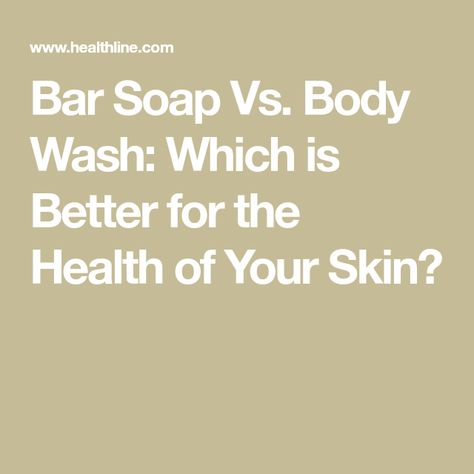 Bar Soap Vs. Body Wash: Which is Better for the Health of Your Skin? Bar Soap Aesthetic, Acne Soap, Best Body Wash, Scent Bars, Advantages And Disadvantages, Endocrine System, Body Bars, Which Is Better, Body Cleanser