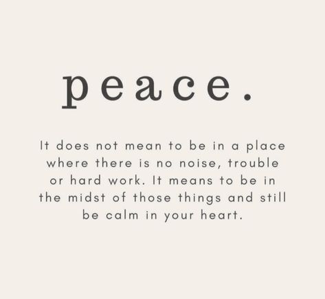 Peace... Finding Peace Within Yourself Aesthetic, Quotes About Peaceful Life, Peacefulness Quotes, Peace Sayings, Monthly Manifestation, Quotes Peaceful, Peace Poetry, Peace From God, Evil Eye Quotes